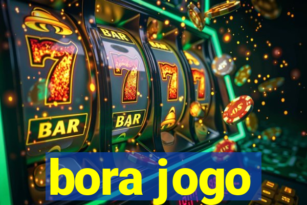 bora jogo